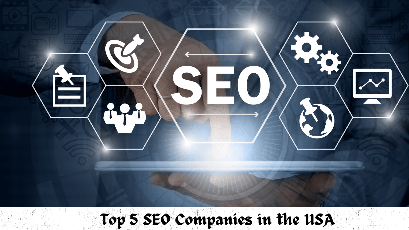 Top 5 SEO Companies in the USA